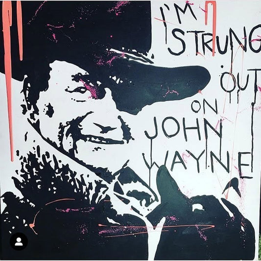 Strung Out on John Wayne — acrylic on canvas by Tanya Mac